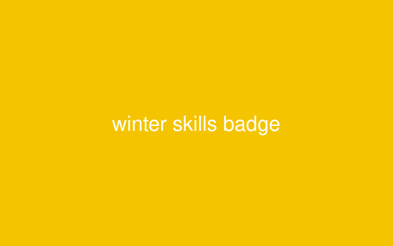 Winter Skills Badge Pilot